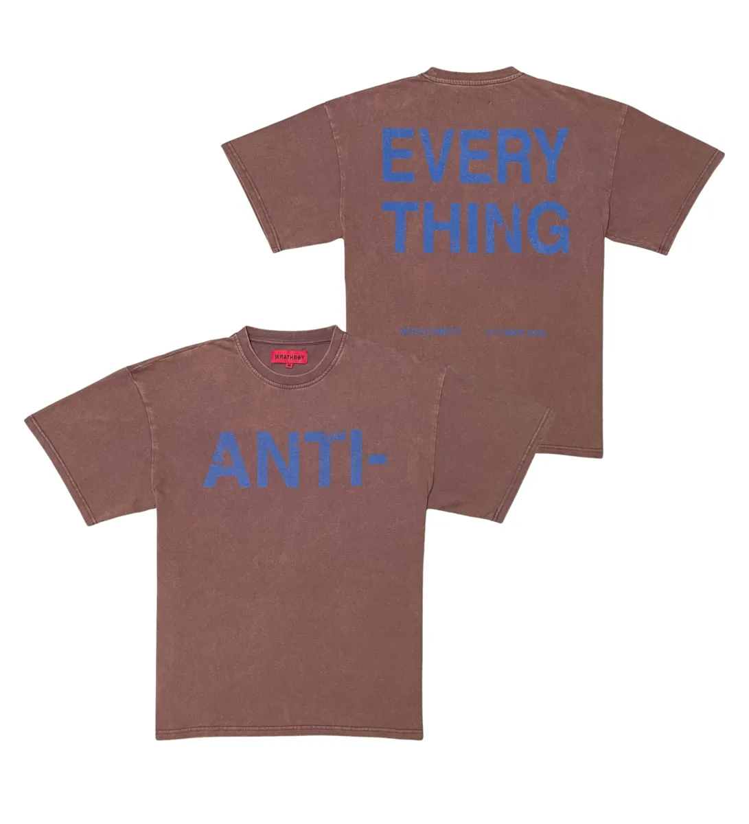 ANTI EVERYTHING TEE  "VINTAGE BROWN"